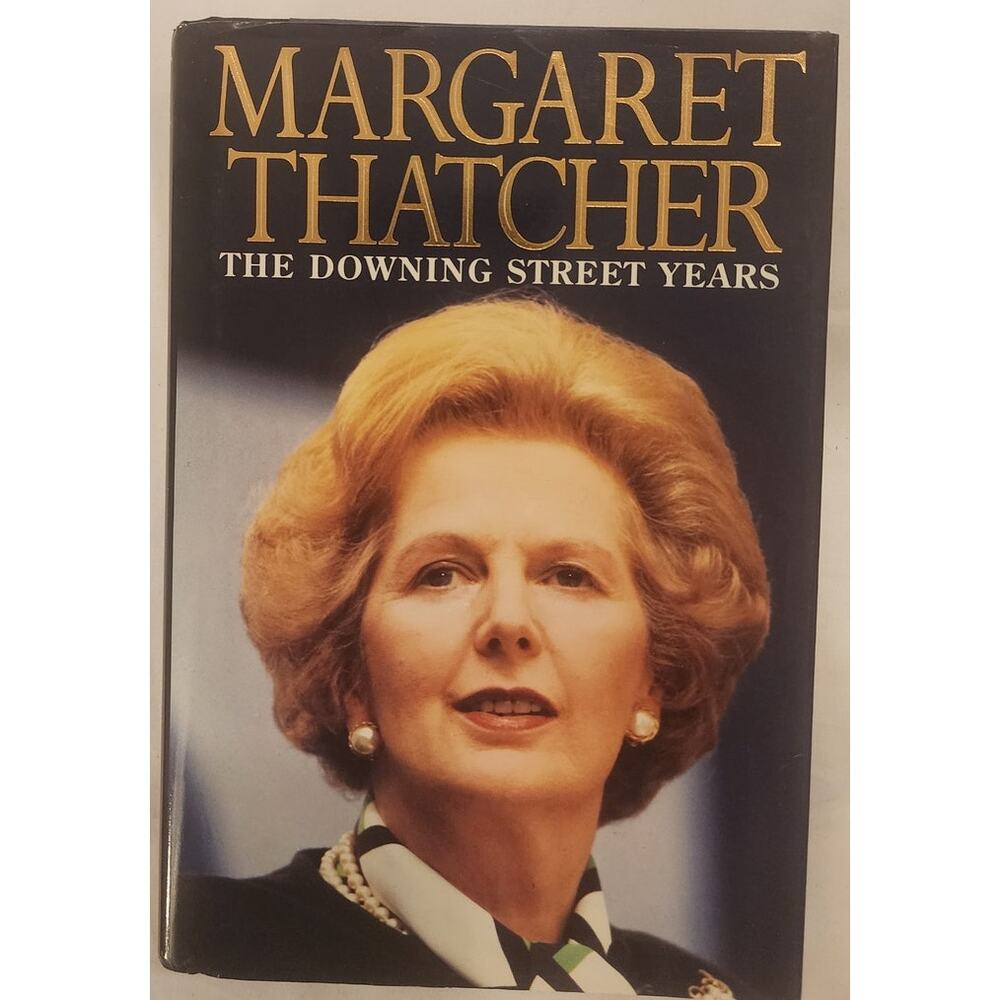 Margaret Thatcher The Downing Street Years – First Edition 1993 Hardcover